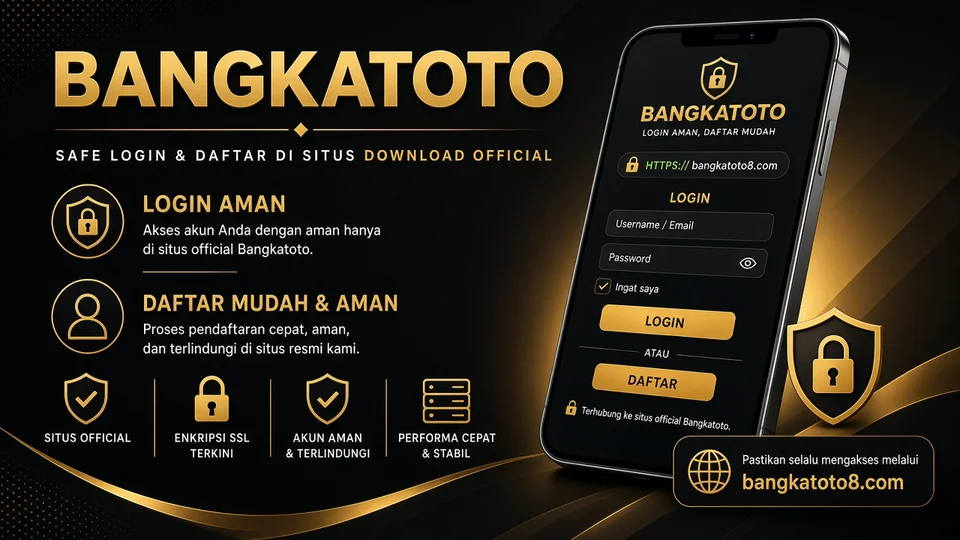 BANGKATOTO Login & Daftar — Cara aman lewat situs unduhan
